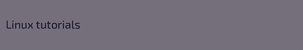 Linux tutorials